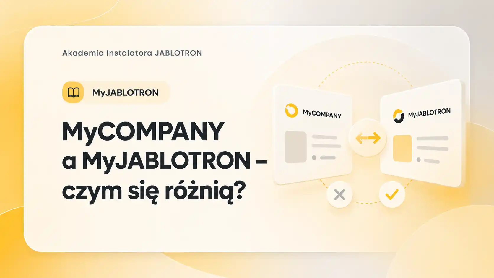 MyCOMPANY a MyJABLOTRON — czym się różnią?