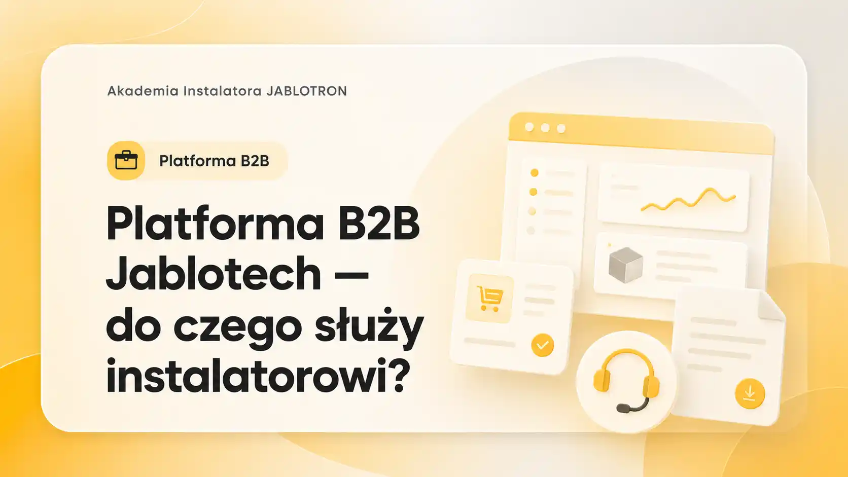 Platforma B2B Jablotech — do czego służy instalatorowi?