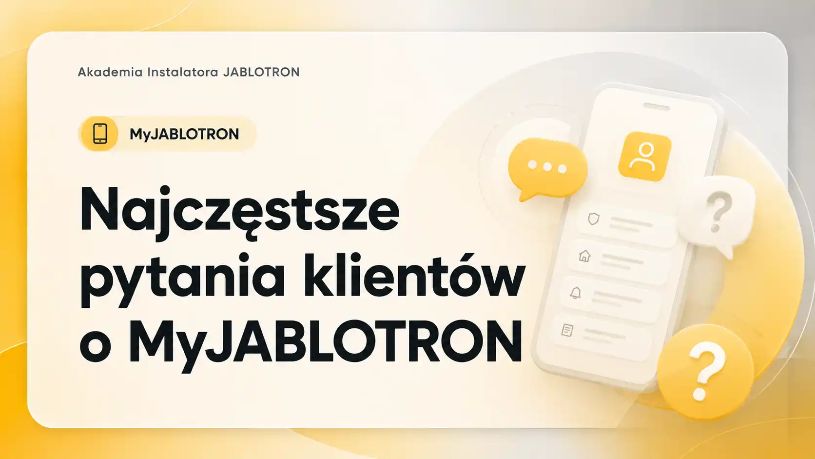 Najczęstsze pytania klientów o MyJABLOTRON